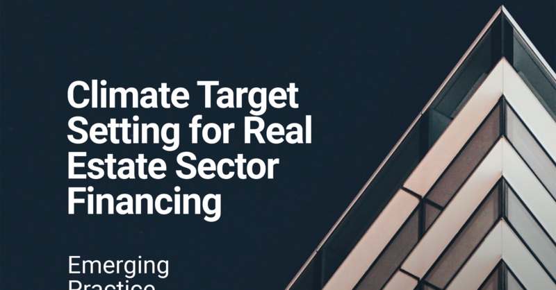 Climate Target Setting For Real Estate Sector Financing – United ...